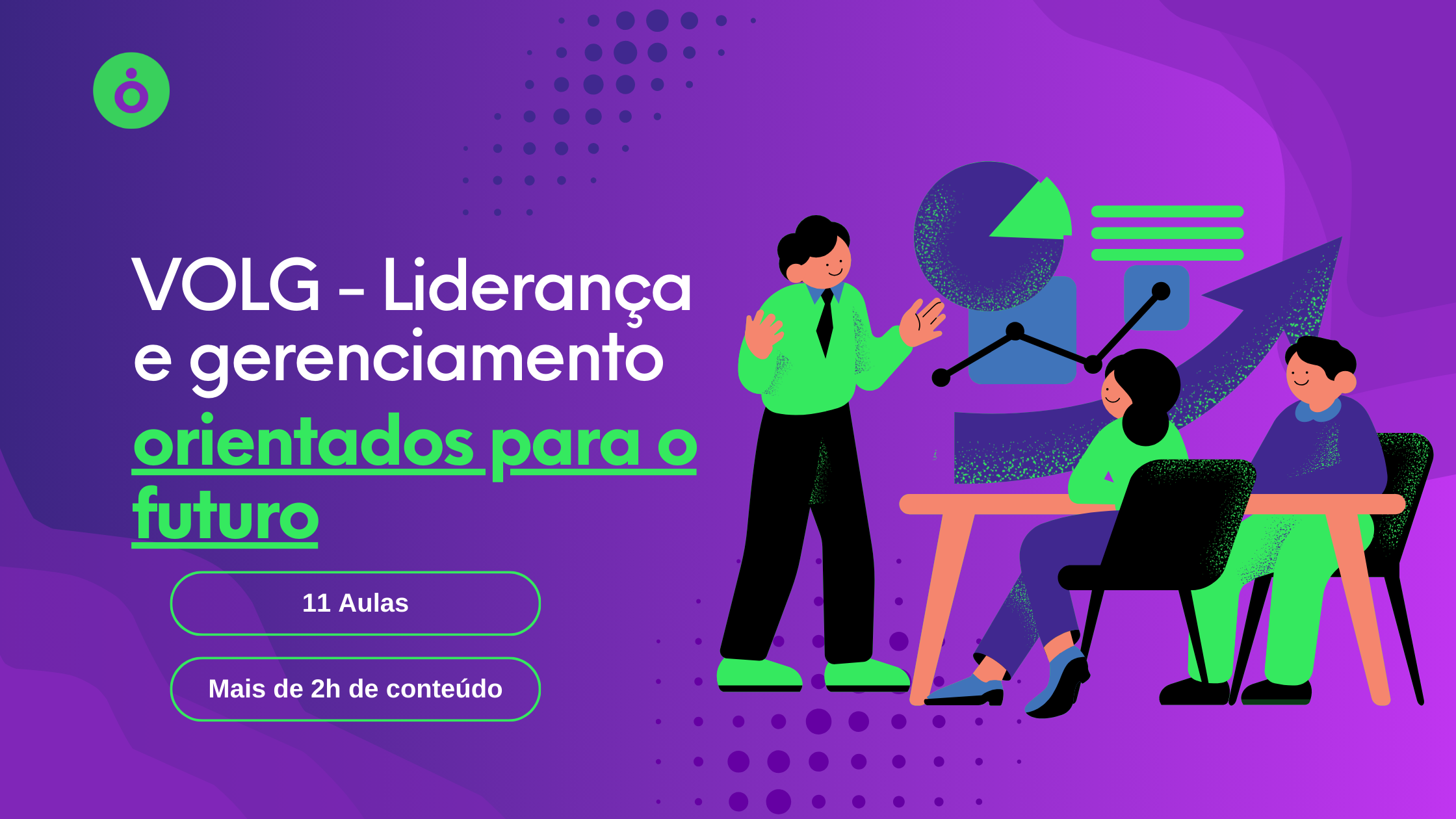 VOLG – Liderança e gerenciamento orientados para o futuro